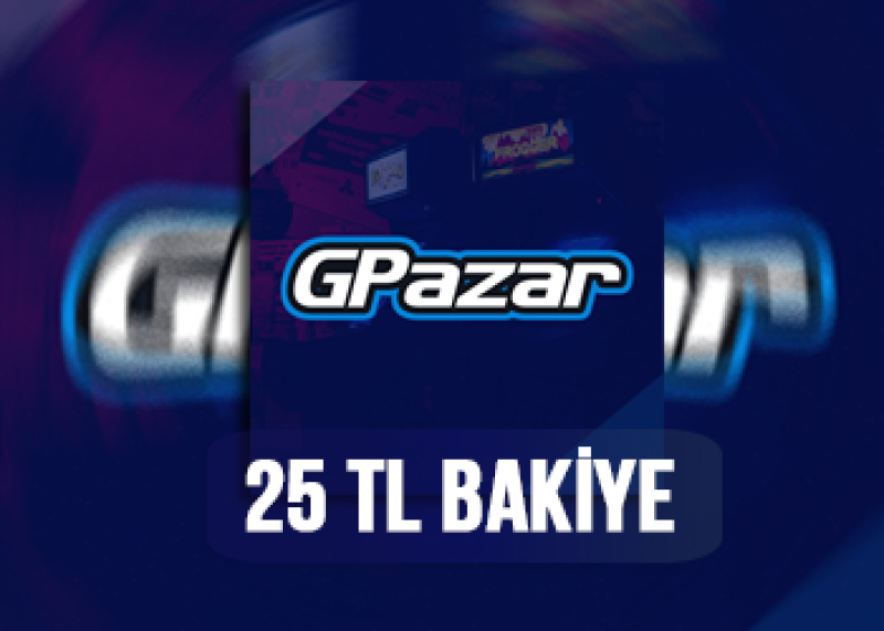 25 TL GPazar Bakiyesi